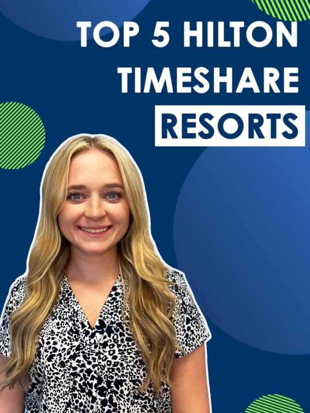 Top Hilton Timeshare Resorts